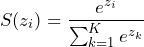  \begin{equation*}S(z_i) = \dfrac{e^{z_i}}{\sum_{k=1}^K e^{z_k}} \end{equation*}